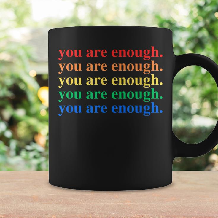 You Are Enough Mental Health Awareness Human Kind Lgbt Coffee Mug Gifts ideas