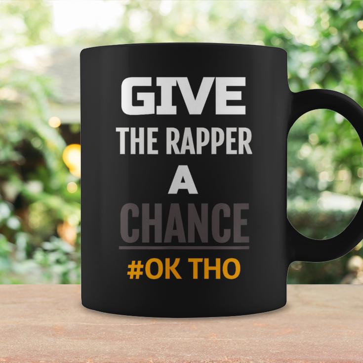 Every Rapper Needs A ChanceMumble Rap Rap Music Coffee Mug Gifts ideas