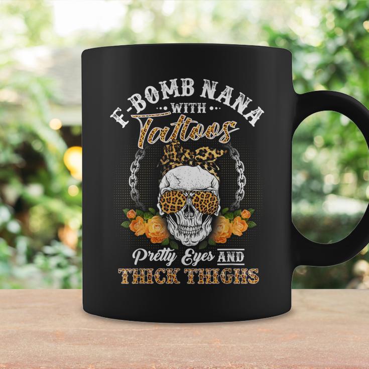 F Bomb Nana Tattoos Pretty Eyes Thick Thighs Cute Nana Coffee Mug Gifts ideas