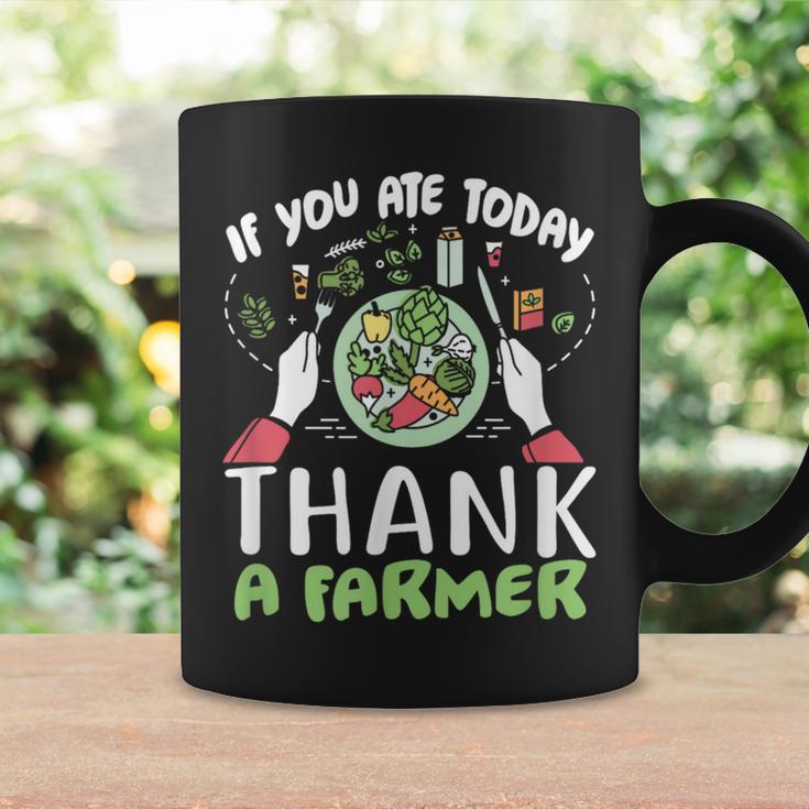 FarmIf You Ate Today Thank A Farmer Coffee Mug Gifts ideas