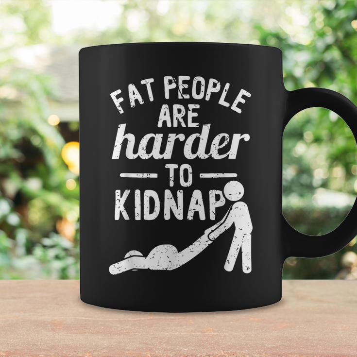 Fat People Are Harder To Kidnap Apparel Coffee Mug Gifts ideas