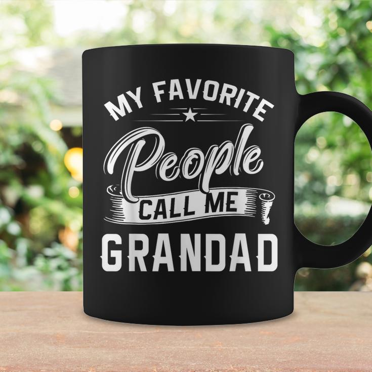 Fathers Day My Favorite People Call Me Grandad Coffee Mug Gifts ideas