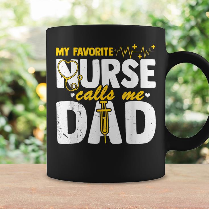 My Favorite Nurse Calls Me Dad Fathers Day Nurse Life Coffee Mug Gifts ideas