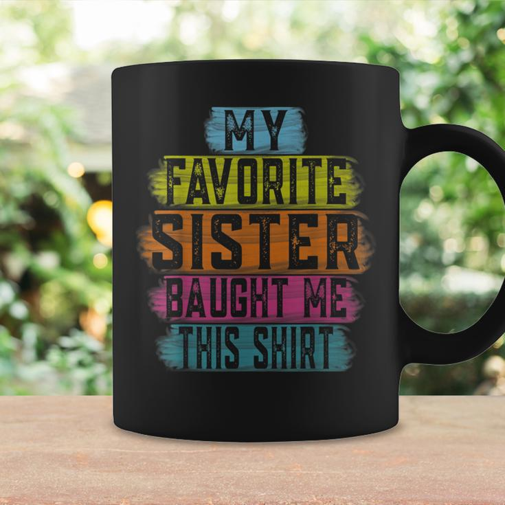My Favorite Sister Bought Me This Brother Sister Coffee Mug Gifts ideas