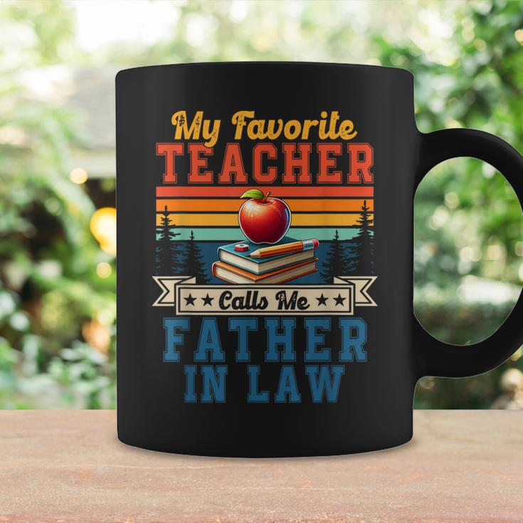 My Favorite Teacher Calls Me Father In Law Father's Day Coffee Mug Gifts ideas