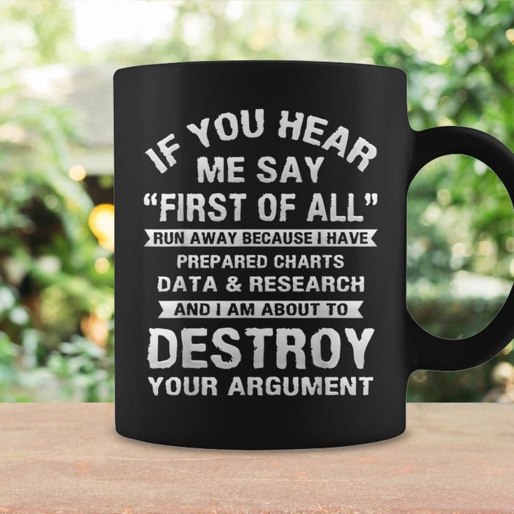 First Of All College Sarcastic Debate Team Researcher Coffee Mug Gifts ideas