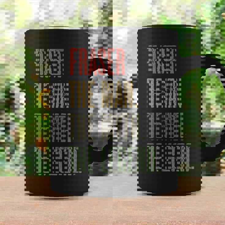 Fraser The Man The Myth The Legend Boys Name Coffee Mug Gifts ideas