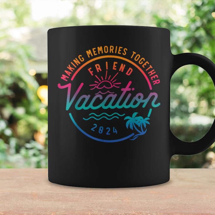 Friends Vacation 2024 Making Memories Together Summer Trip Coffee Mug Gifts ideas