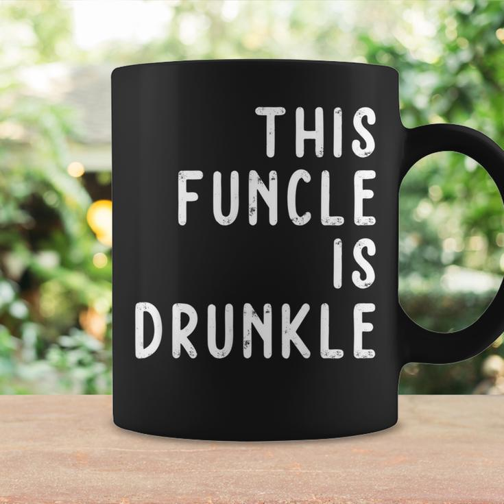 This Funcle Is DrunkleFor All Fun Uncle Coffee Mug Gifts ideas