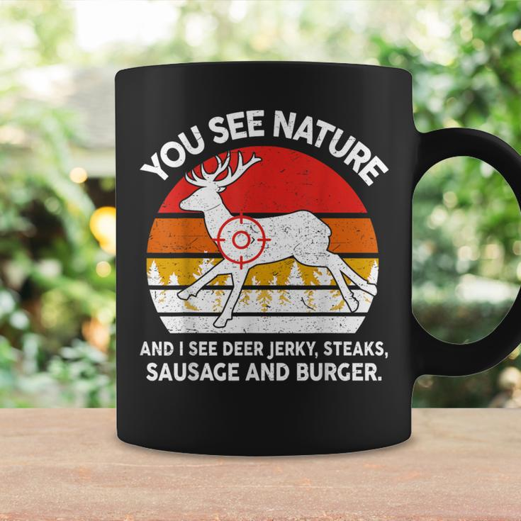 Dad Hunting- You See Nature I Steaks Hunter Deer Coffee Mug Gifts ideas