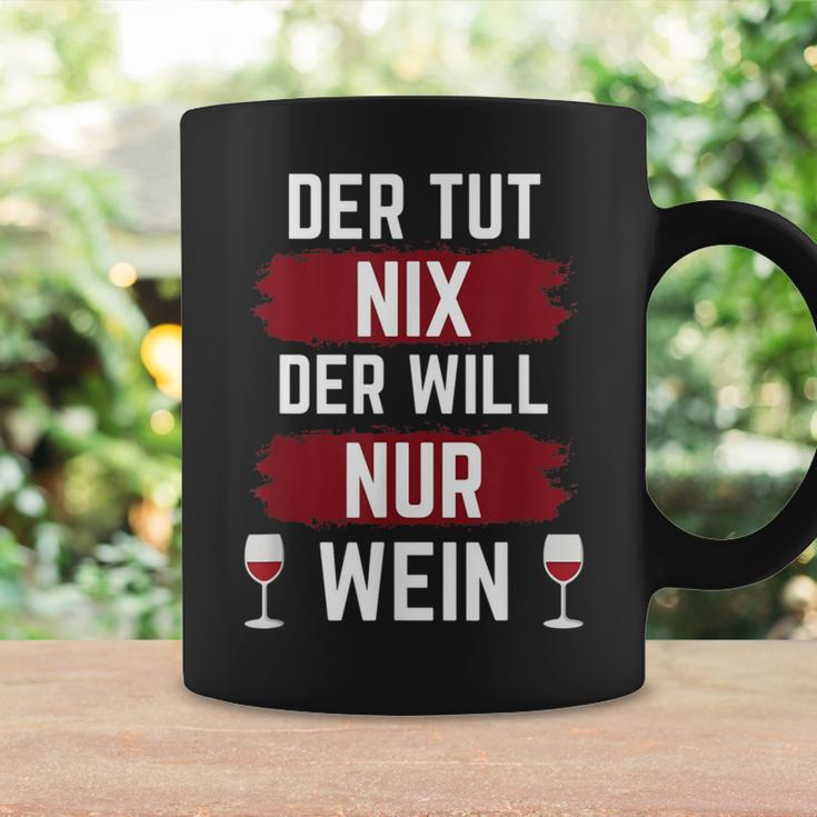 For Der Tut Nix Der Willnur Wein Tassen Geschenkideen