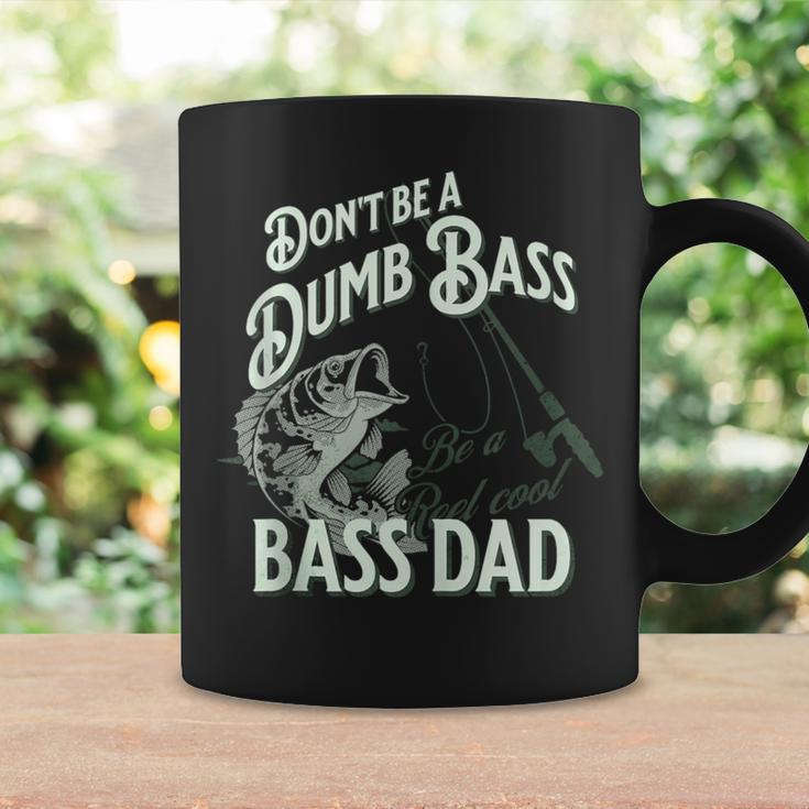 'Don't Be Dumb Bass Be A Reel Cool Dad' Fishing Coffee Mug Gifts ideas