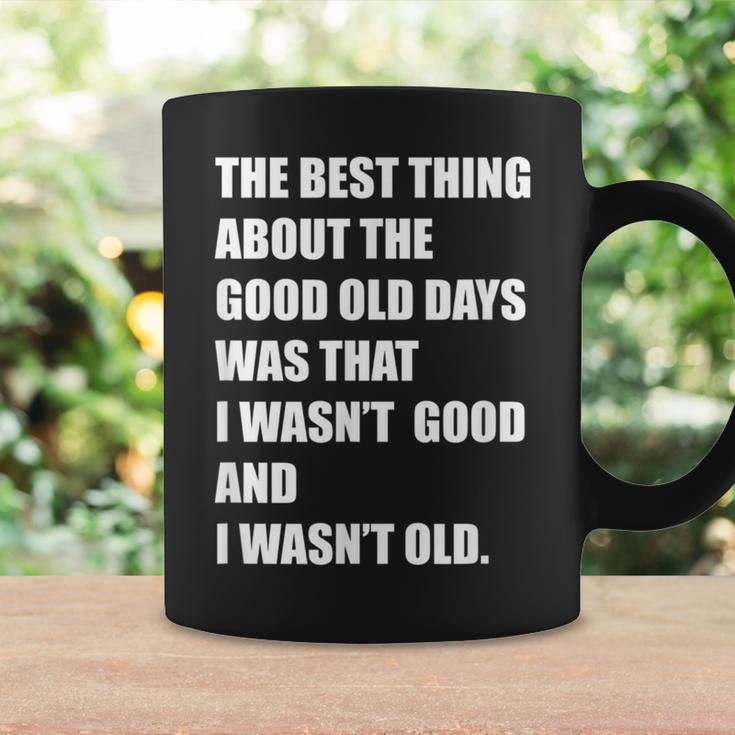 The Good Old Days Coffee Mug Gifts ideas