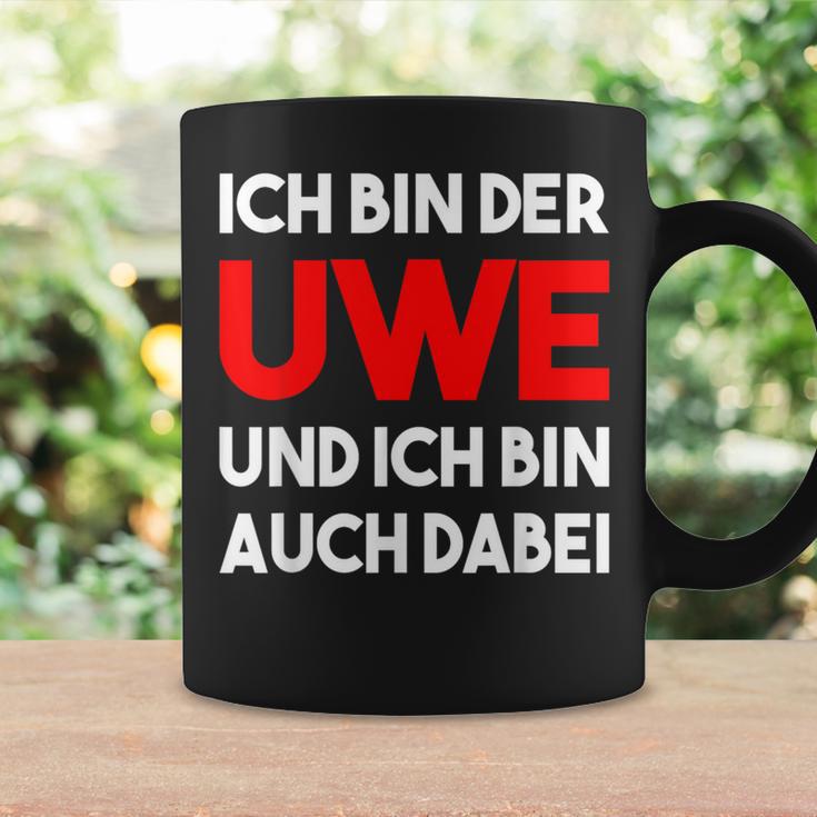 Ich Bin Der Uwe Und Ich Bin Auch Dabei Meme Tassen Geschenkideen