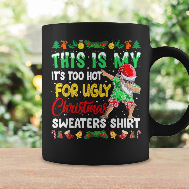 This Is My It's Too Hot For Ugly Christmas Sweaters Coffee Mug Gifts ideas