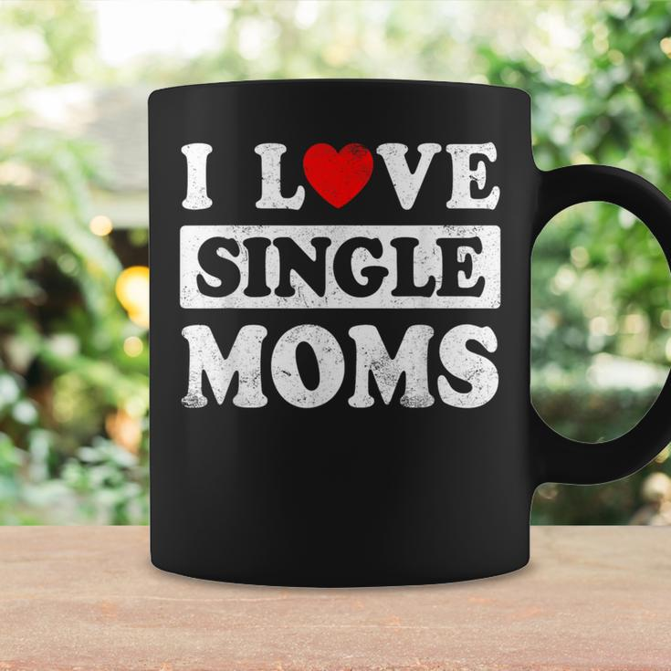 I Love Single Moms Valentines Day I Heart Single Moms Coffee Mug Gifts ideas