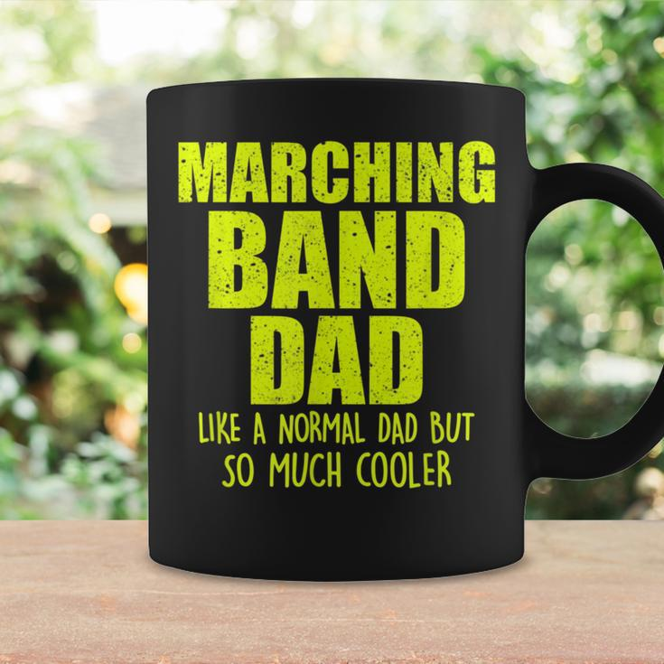 Marching Band Dad Like Normal But CoolerCoffee Mug Gifts ideas