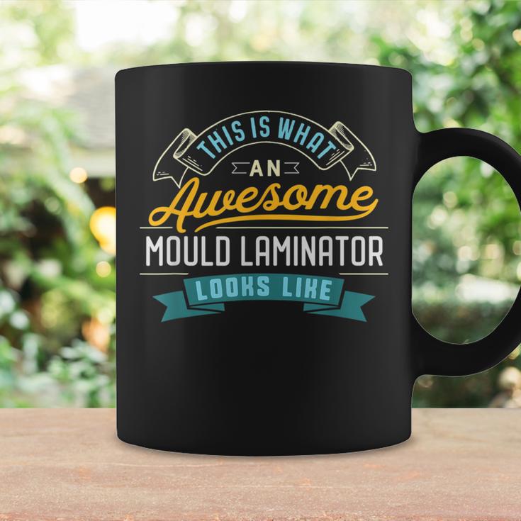 Mould Laminator Awesome Job Occupation Coffee Mug Gifts ideas