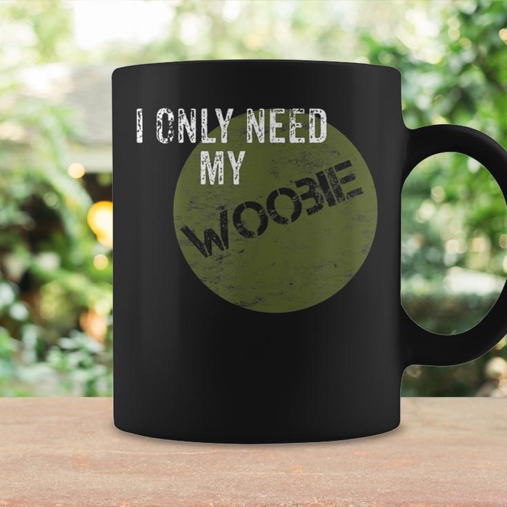 I Only Need My Woobie Military Veteran Humor Coffee Mug Gifts ideas