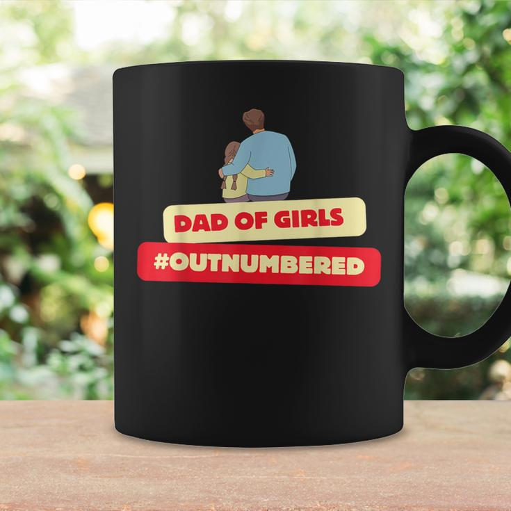 Saying Dad Of Girls Outnumbered Father Day Coffee Mug Gifts ideas