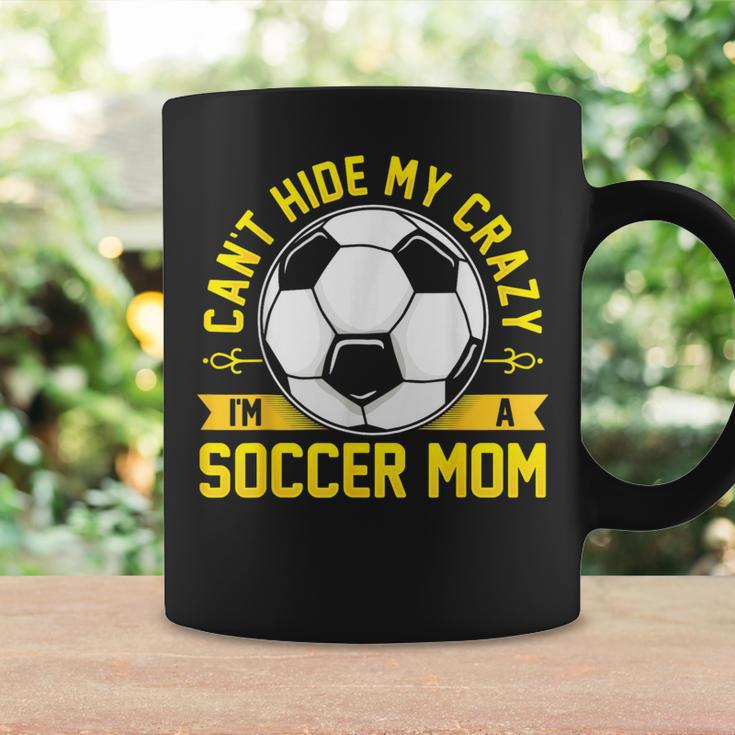Soccer Quote I Can't Hide My Crazy I'm A Soccer Mom Coffee Mug Gifts ideas