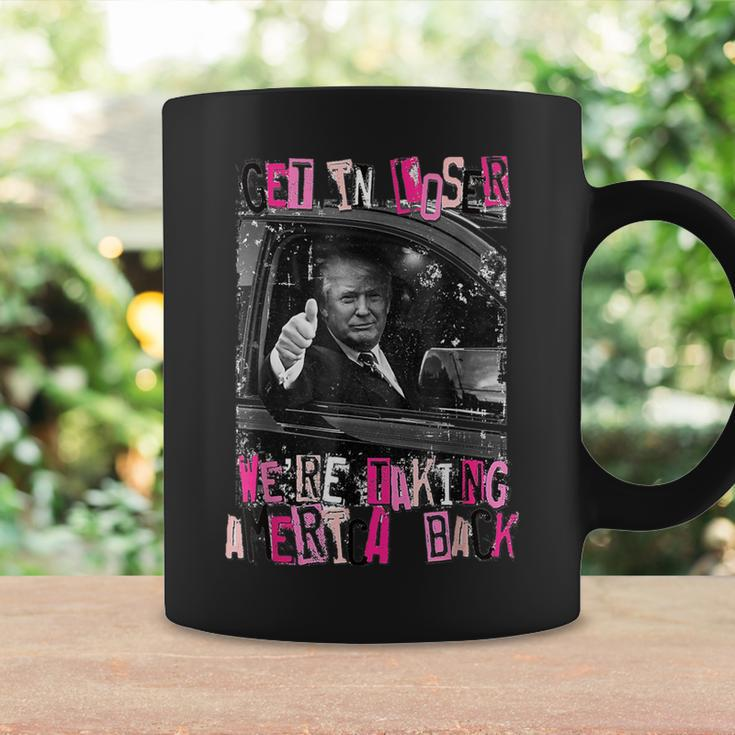 Trump Get In Loser We're Taking America Back Trump Coffee Mug Gifts ideas