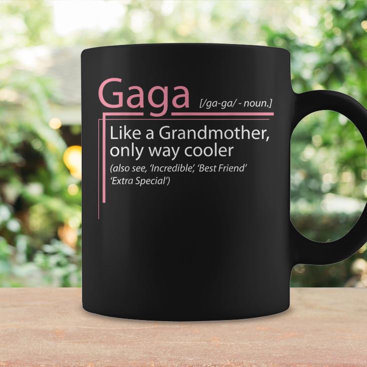 Gaga Definition Grandmother Only Way Cooler For Grandma Coffee Mug Gifts ideas