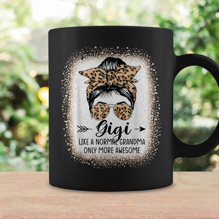 Gigi Like A Normal Grandma Only More Awesome Messy Bun Women Coffee Mug Gifts ideas