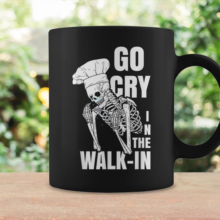 Go Cry In The Walk-In Restaurant Kitchen Chef Work Joke Coffee Mug Gifts ideas