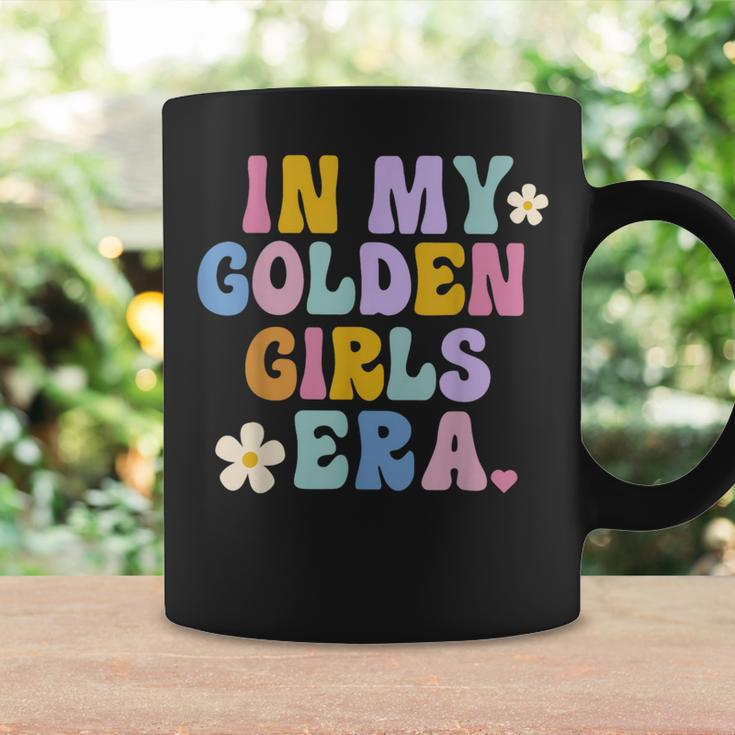 In My Golden Girls Era Apparel Coffee Mug Gifts ideas