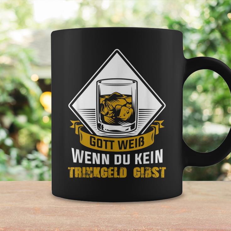 Gott Weiß Wenn Du Keine Trinkgeld Gibst Gott Weiß Wenn Du Keine Tr Tassen Geschenkideen