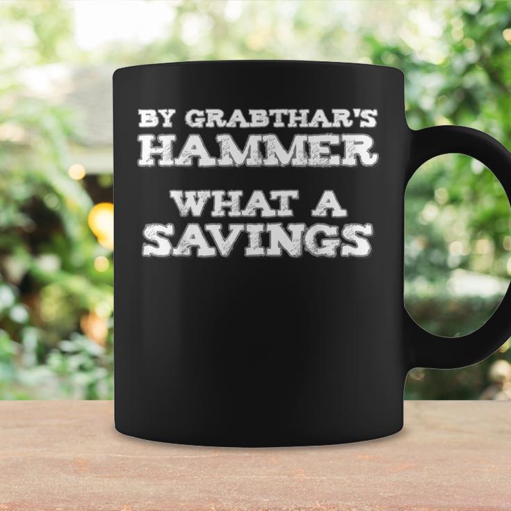 By Grabthar's Hammer Galaxy What A Savings Coffee Mug Gifts ideas