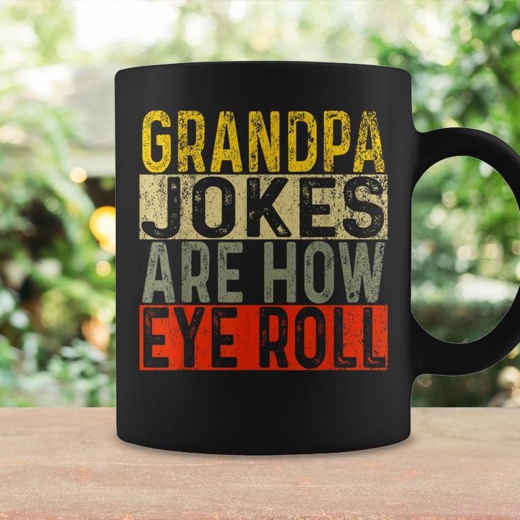 Grandpa Jokes Are How Eye Roll Grandpa Pun Joke Coffee Mug Gifts ideas