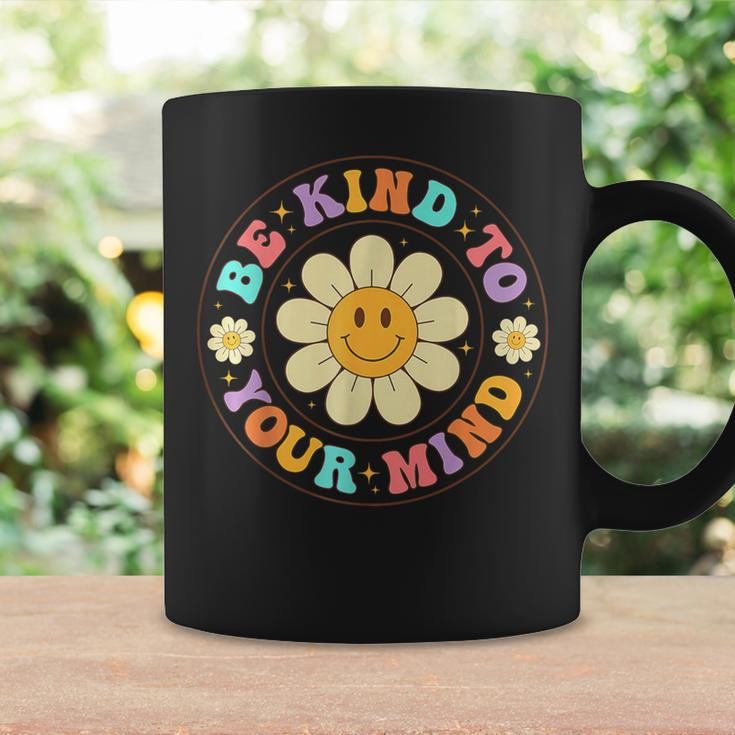 Groovy Be Kind To Your Mind Mental Health Matters Awarness Coffee Mug Gifts ideas