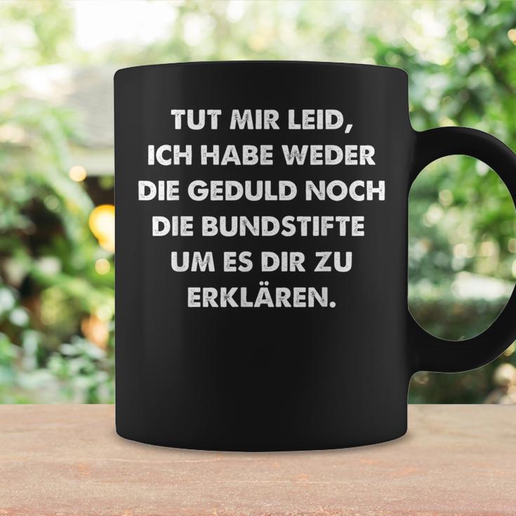 Habe Neder Die Geduld Noch Die Buntstifte Saying Tassen Geschenkideen