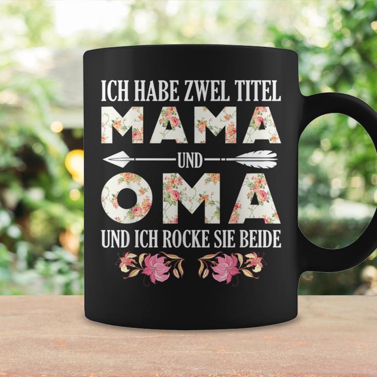 I Habe Two Titles Mama And Grandma Ladies Grandma Mama Tassen Geschenkideen