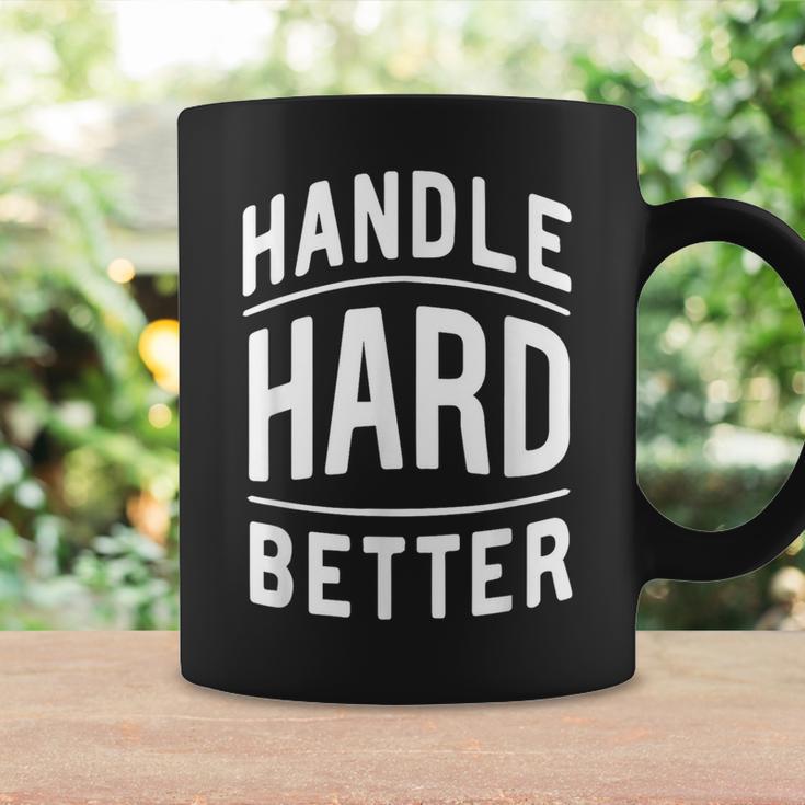 Handle Hard Better Vintage Retro Classic Quote Coffee Mug Gifts ideas