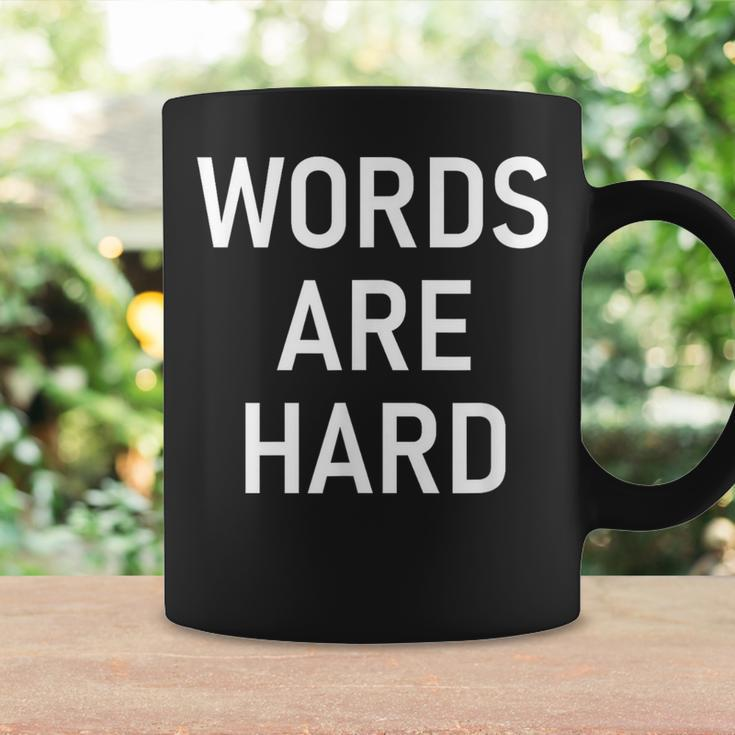 Words Are Hard Jokes Sarcastic Coffee Mug Gifts ideas