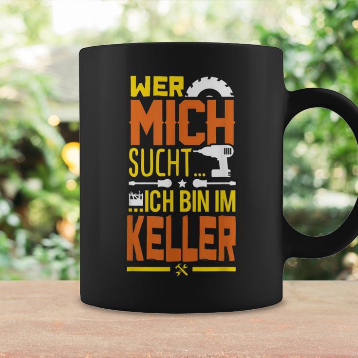 Heimwerker Ich Bin Im Keller Tassen Geschenkideen