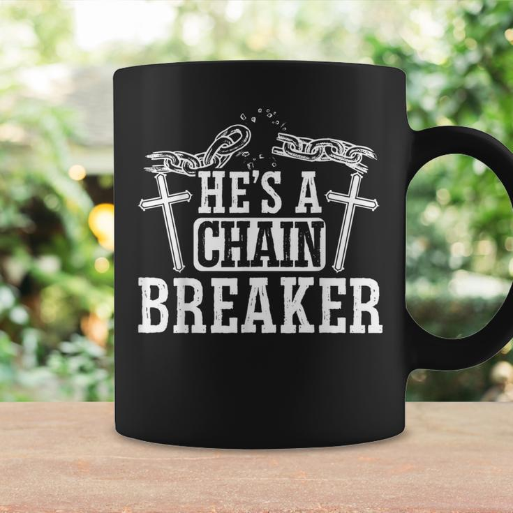 He's A Chain Breaker Christian Religious Servant Of God Coffee Mug Gifts ideas