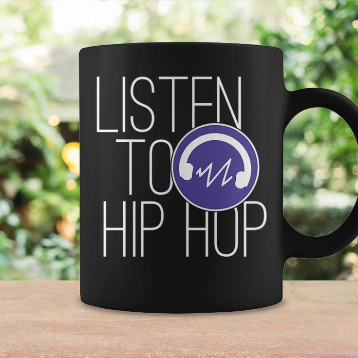 Hiphop Music Lovers Quote Listen To Hip Hop Coffee Mug Gifts ideas