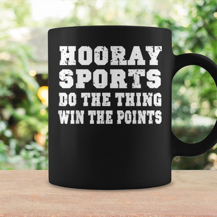 Hooray Sports Do The Sport Thing Win The Points Game Coffee Mug Gifts ideas