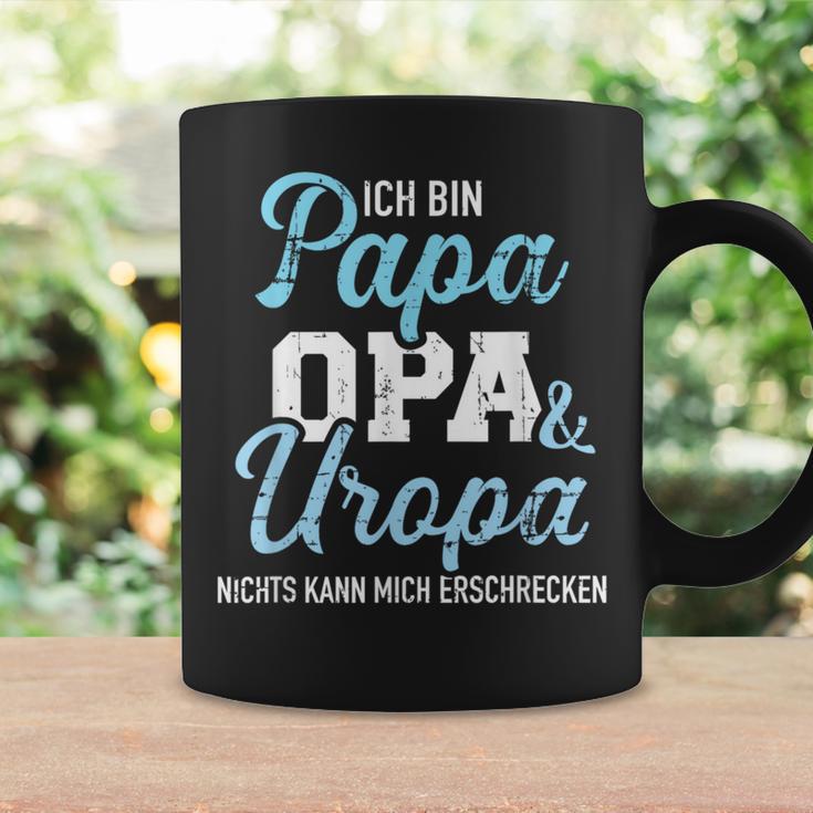 Ich Bin Papa Opa Und Uropa Nichts Kann Mich Erschrecken Tassen Geschenkideen