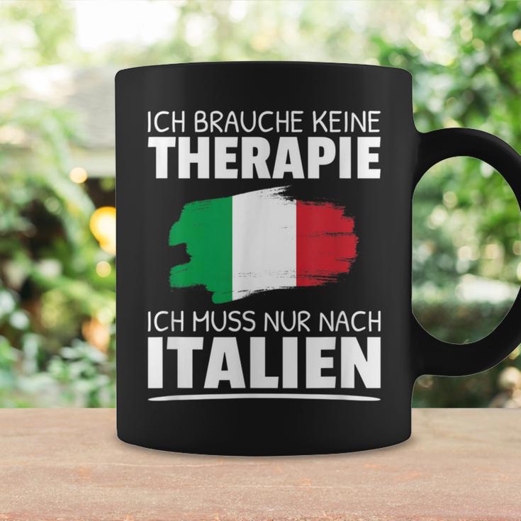 Ich Brauche Keine Therapie Ich Muss Nur Nach Italien Tassen Geschenkideen