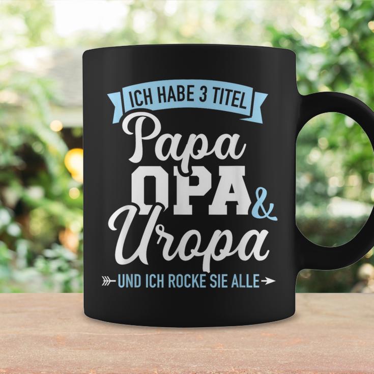 Ich Habe Drei Titel Papa Opa Und Uropa Und Rocke Sie Alle Tassen Geschenkideen