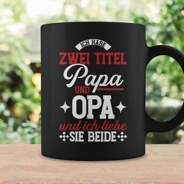 Ich Habe Zwei Titel Papa Und Opa Und Ich Liebe Sie Beide Tassen Geschenkideen