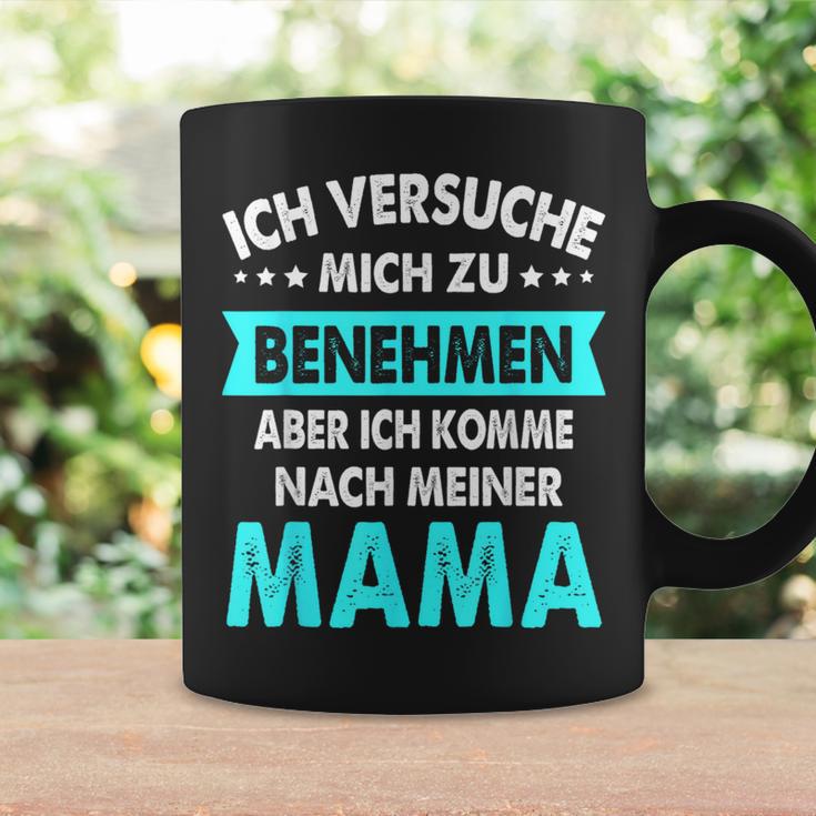 Icherversuche Mich Zu Benehmen Aber Komme Nach Meiner Mama Tassen Geschenkideen