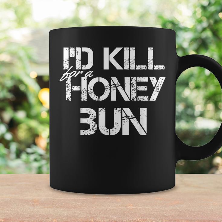 I'd Kill For A Honey Bun Coffee Mug Gifts ideas
