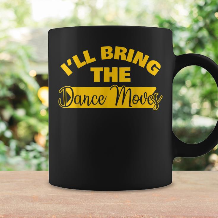 I'll Bring The Dance Moves Bachelorette Trip Matching Coffee Mug Gifts ideas