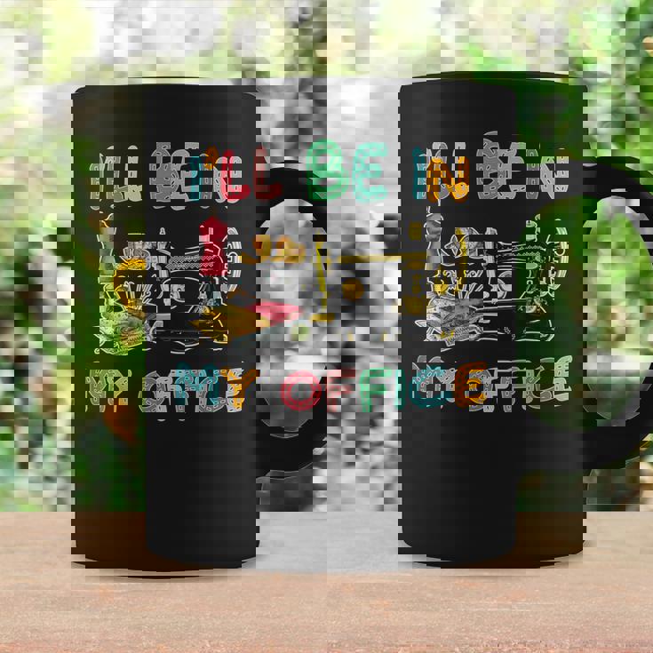I'll Be In My Office Sewing Quilting Lovers Quilting Idea Coffee Mug Gifts ideas